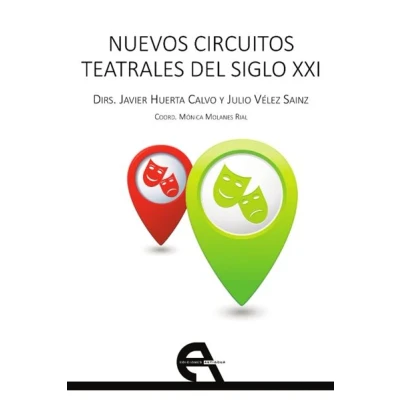 Imagen de Nuevos Circuitos Teatrales Del Siglo Xxi