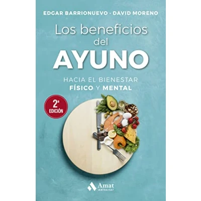 Imagen de (2 Ed) Los Beneficios Del Ayuno: Hacia el bienestar físico Y mental (COCINA SALUD)
