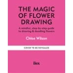 Imagen de The Mindful Magic Of Flower Drawing (ebook)