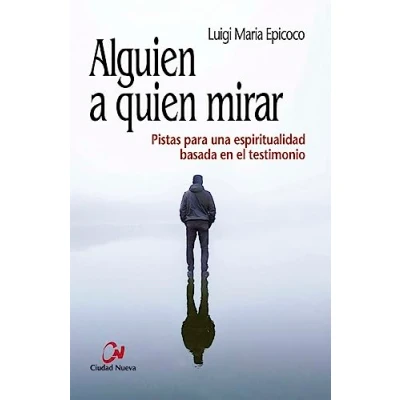 Imagen de Alguien a quien mirar (Desarrollo personal)