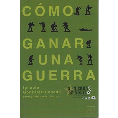 Imagen de Cómo Ganar Una Guerra (LEO)