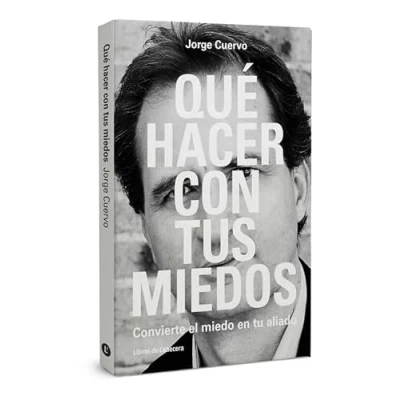 Imagen de Qué Hacer Con Tus Miedos: Convierte el miedo en tu aliado (TEMATICOS SECTORIALES)