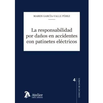 Imagen de La responsabilidad por daños en accidentes con patinetes eléctricos (CUADERNOS DE DERECHO DA?OS)