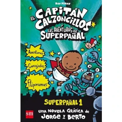 Imagen de El Capitán Calzoncillos y las aventuras de Superpañal: Superpañal 1