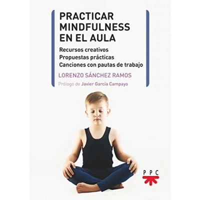 Imagen de practicar Mindfulness En El Aula (Pastoral escolar)