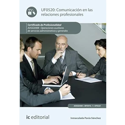 Imagen de Comunicación en las relaciones profesionales. adgg0408 operaciones auxiliares de servicios administrativos y generales (SIN COLECCION)
