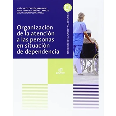 Imagen de Organización de la atención a las personas en situación dependencia (Ciclos Formativos)