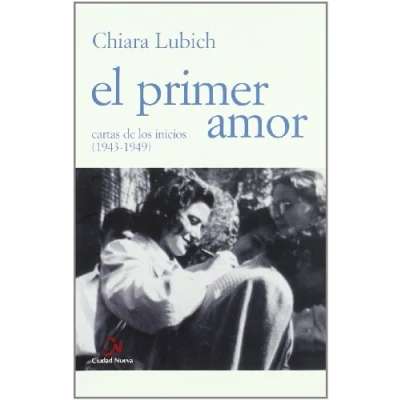 Imagen de El primer amor. Cartas de los inicios (1943 1949)