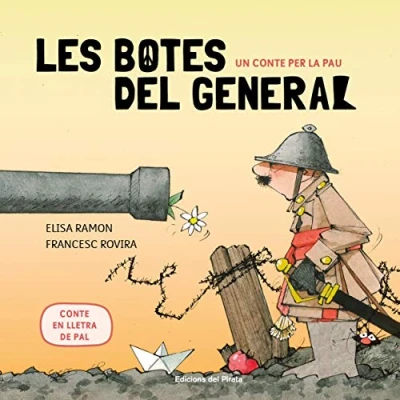 Imagen de Un conte per la pau Les botes del general: Contes infantils En català lletra de PAL: 4 (Contes amb valors (en pal))