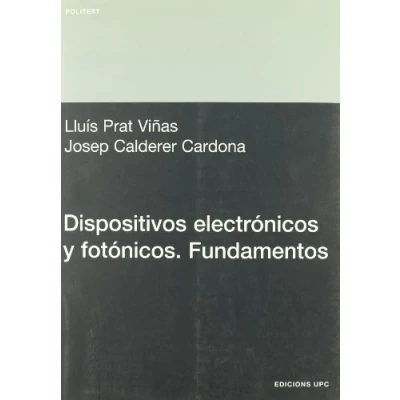 Imagen de Dispositivos electrónicos y fotónicos. Fundamentos: 131 (Politext)