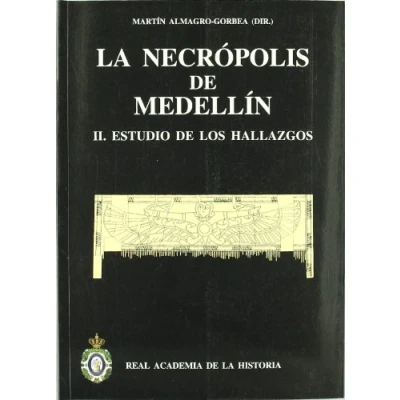 Imagen de La Necropolis De Medellin Ii. Estudio Los Hallazgos