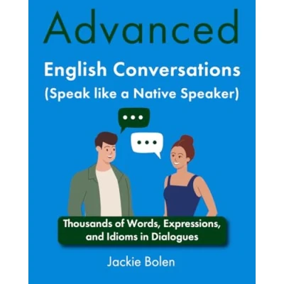 Imagen de Advanced English Conversations (speak Like A Native Speaker): Thousand