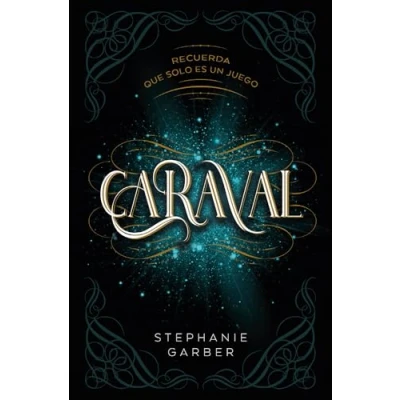 Imagen de Caraval (Books4pocket narrativa): Recuerda Que Solo Es Un Juego