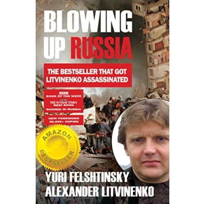 Imagen de Blowing up Russia: The Book that Got Litvinenko Assassinated