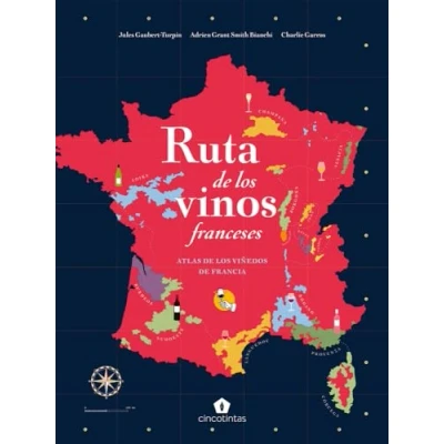 Imagen de Ruta de los vinos franceses: Atlas viñedos Francia (BEBIDAS)