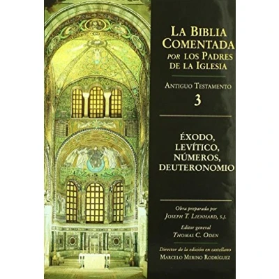 Imagen de Éxodo, Levítico, Números, Deuteronomio: 3 AT (La Biblia Comentada por los Padres de la Iglesia)