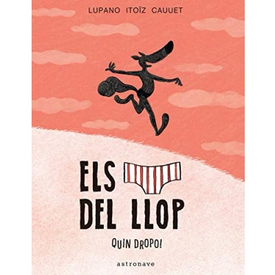 Imagen de Els Calçotets DEL Llop. Quin dropo! (ELS CAL?OTETS LLOP)