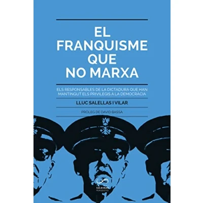 Imagen de El Franquisme que No Marxa: els responsables de la dictadura han mangingut privi: 4 (PERIODISTES)