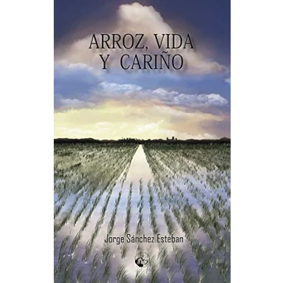 Imagen de Arroz, Vida y Cariño: 1 (LC Ediciones Lectura Masiva)