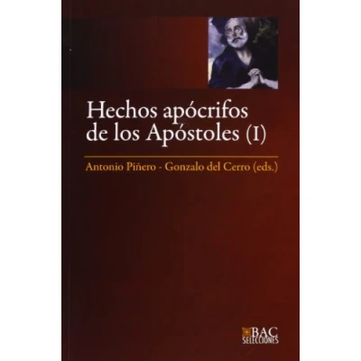 Imagen de Hechos apócrifos de los apóstoles. I: Andrés, Juan, Pedro, Pablo y Tomás: 1 (BAC SELECCIONES)
