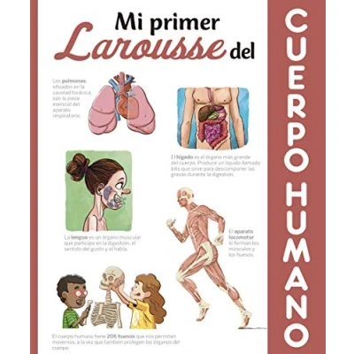 Imagen de Mi primer Larousse del cuerpo humano (LAROUSSE Infantil / Juvenil Castellano A partir de 8 años)