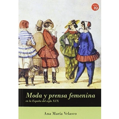 Imagen de Moda y prensa femenina en España (siglo XIX) (NARRATIVA)