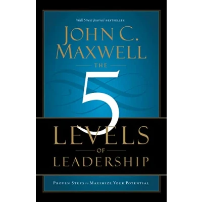 Imagen de The 5 Levels Of Leadership: Proven Steps To Maximize Your Potential