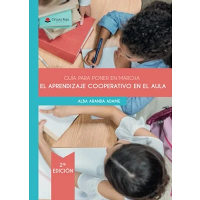Imagen de Guía para poner en marcha el Aprendizaje Cooperativo aula (SIN COLECCION)
