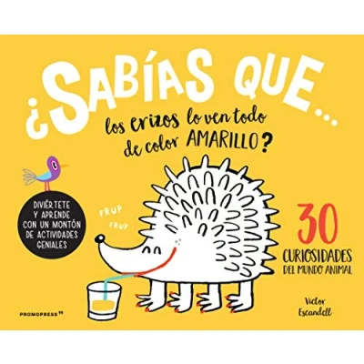 Imagen de ¿sabias Que Los Erizos Lo Ven Todo Amarillo? : 30 Curiosidades Del Mun