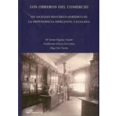 Imagen de Los Obreros Del Comercio: Un Analisis Historico juridico De La Pend