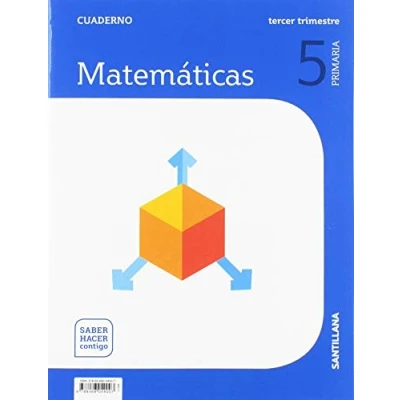 Imagen de CUADERNO MATEMATICAS 5 PRIMARIA 3 TRIM SABER HACER CONTIGO 9788468049007 (EDUCACION SECUNDARIA)