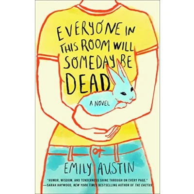 Imagen de Everyone In This Room Will Someday Be Dead (ebook)