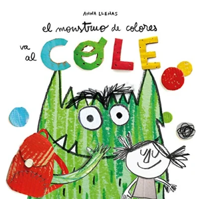Imagen de El Monstruo de Colores va al cole (SIN COLECCION)