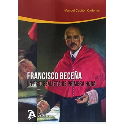 Imagen de Francisco Beceña:un procesalista de primera hora (SIN COLECCION)