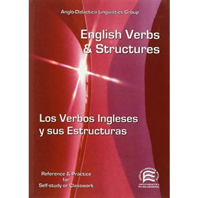 Imagen de English verbs and structures = Los verbos ingleses y sus estructuras: EFL for Spanish Speakers (Specialized Dictionaries)