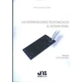 Imagen de Las intervenciones telefónicas en el sistema penal (SIN COLECCION)