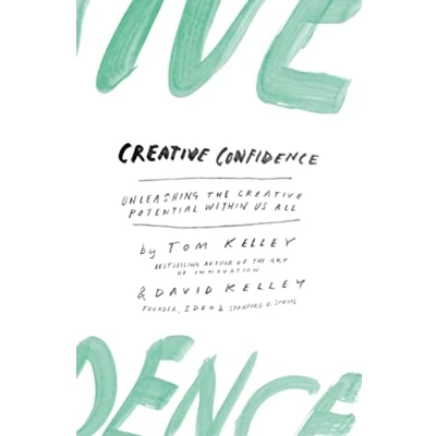 Imagen de Creative Confidence: Unleashing The Potential Within Us All