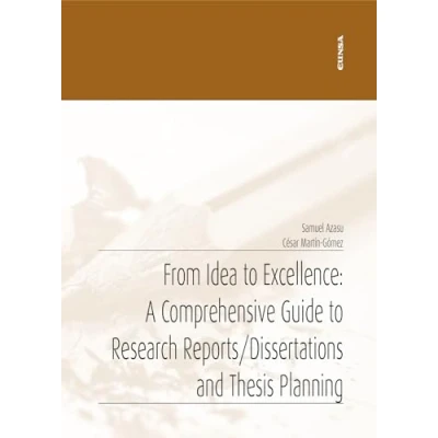Imagen de From Idea To Excellence: A Comprehensive Guide Research Reports/dis