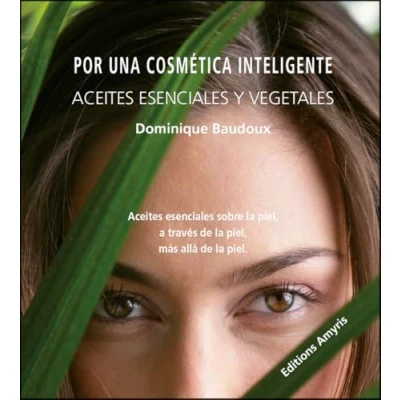 Imagen de Por una cosmética inteligente. Aceites esenciales sobre la piel, a través de más allá piel