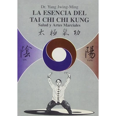 Imagen de La esencia del tai chi kung (SIN COLECCION)