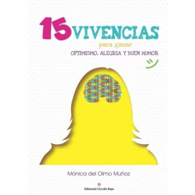 Imagen de 15 vivencias para ganar optimismo, alegría y buen humor (NOVELA)