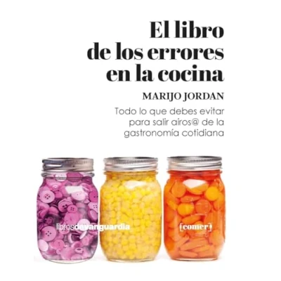 Imagen de El libro DE los errores en la cocina: Todo lo que debes saber para salir airos@ gastronomía (LIBROS VANGUARDIA)