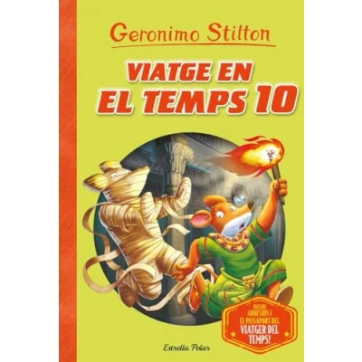 Imagen de VIATGE EN EL temps 10 (GERONIMO STILTON. TEMPS)