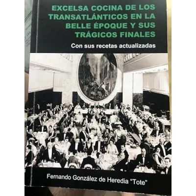 Imagen de EXCELSA COCINA DE LOS TRANSATLANTICOS EN LA BELLE EPOQUE