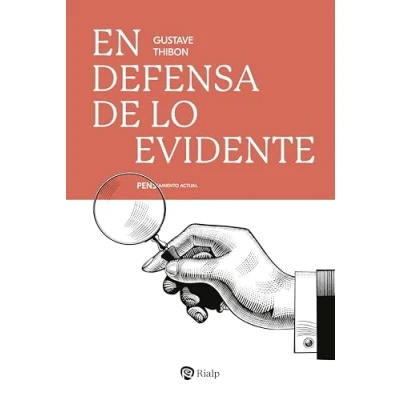 Imagen de En Defensa De Lo Evidente Gustave Thibon (autor), David Cerda Garcia (traducción)