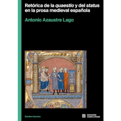 Imagen de Retórica De La Quaestio Y Del Status En Prosa Medieval