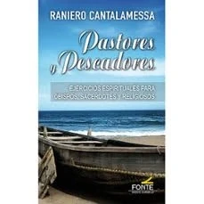 Imagen de Pastores y Pescadores: Ejercicios espirituales para obispos, sacerdotes religiosos (Agua viva)