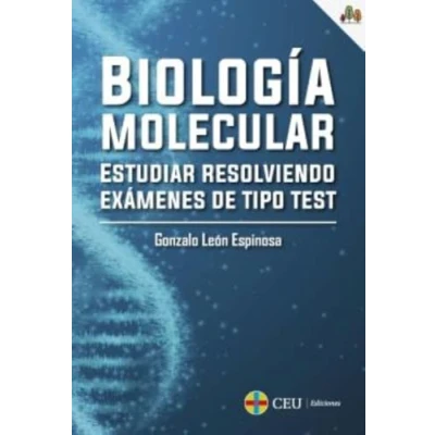 Imagen de Biología molecular: Estudiar resolviendo exámenes de tipo test: 2 (Ciencias la Naturaleza)