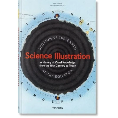 Imagen de Science Illustration. A History Of Visual Knowledge From The Anna Escardó (autor)