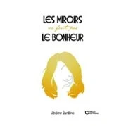 Imagen de Les Miroirs Ne Font Pas Le Bonheur (ebook)